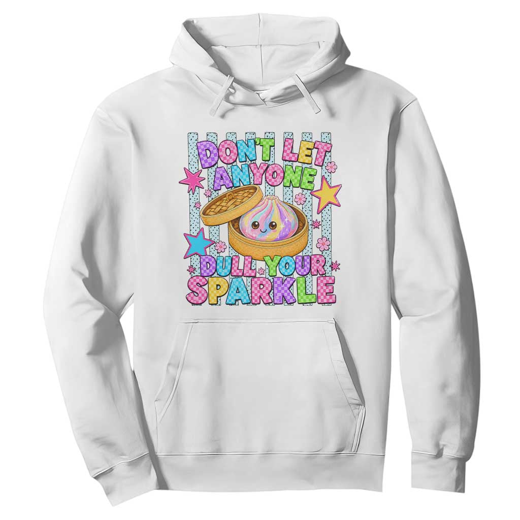 Squishy Lovers Hoodie Dont Let Anyone Dull Your Sparkle Cute Rainbow Dumpling Graphic TS10 White Print Your Wear