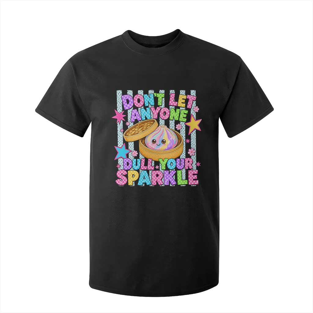 Squishy Lovers T Shirt For Kid Dont Let Anyone Dull Your Sparkle Cute Rainbow Dumpling Graphic