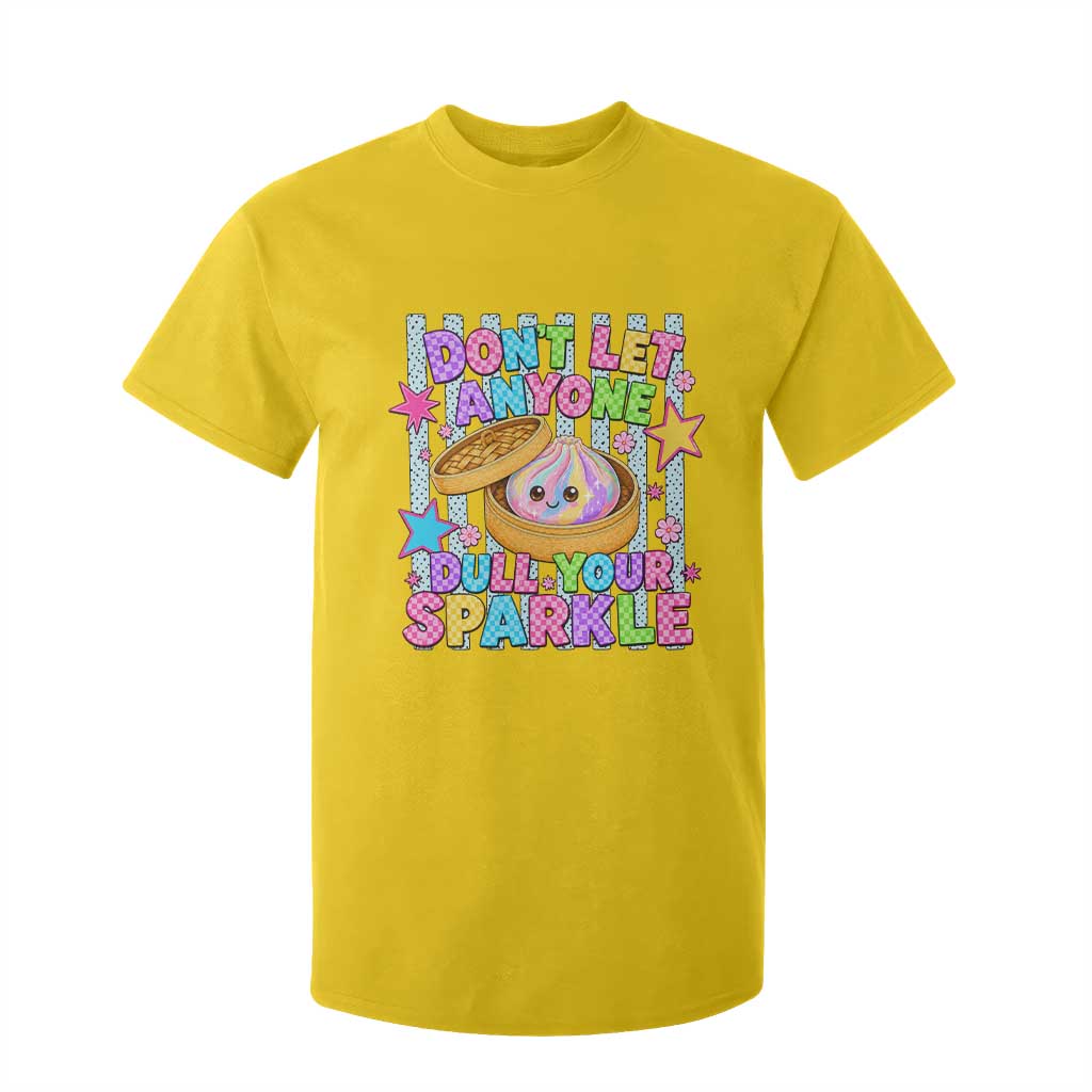 Squishy Lovers T Shirt For Kid Dont Let Anyone Dull Your Sparkle Cute Rainbow Dumpling Graphic