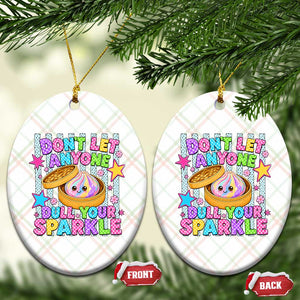 Squishy Lovers Ceramic Ornament Dont Let Anyone Dull Your Sparkle Cute Rainbow Dumpling Graphic