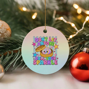 Squishy Lovers Ceramic Ornament Dont Let Anyone Dull Your Sparkle Cute Rainbow Dumpling Graphic