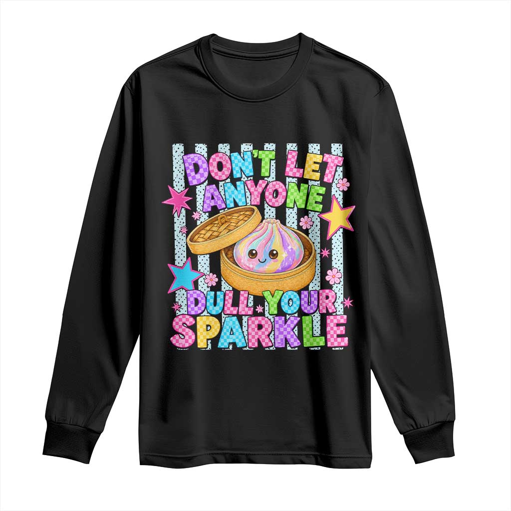 Squishy Lovers Long Sleeve Shirt Dont Let Anyone Dull Your Sparkle Cute Rainbow Dumpling Graphic