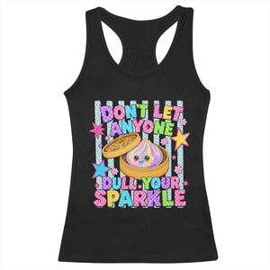 Squishy Lovers Racerback Tank Top Dont Let Anyone Dull Your Sparkle Cute Rainbow Dumpling Graphic