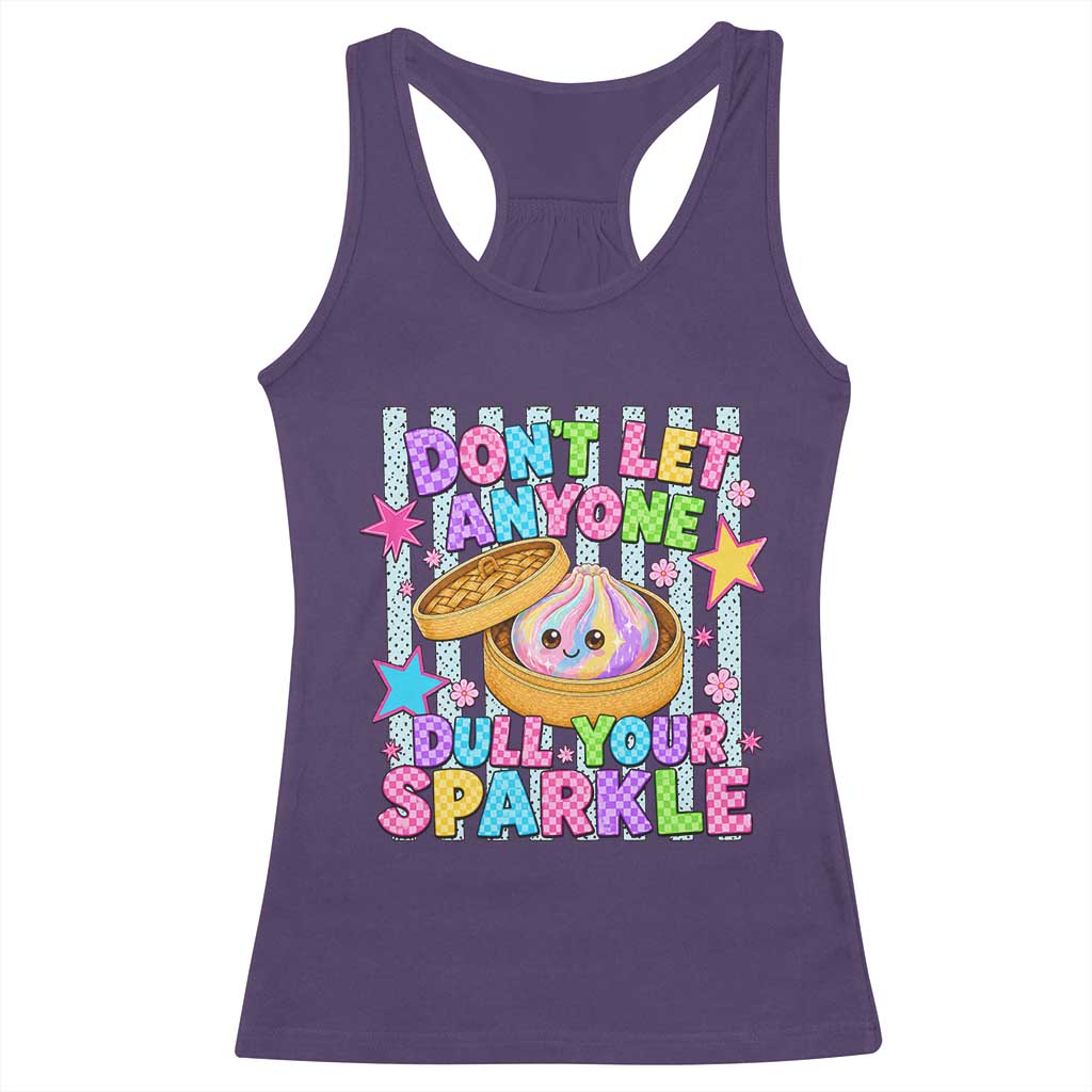 Squishy Lovers Racerback Tank Top Dont Let Anyone Dull Your Sparkle Cute Rainbow Dumpling Graphic