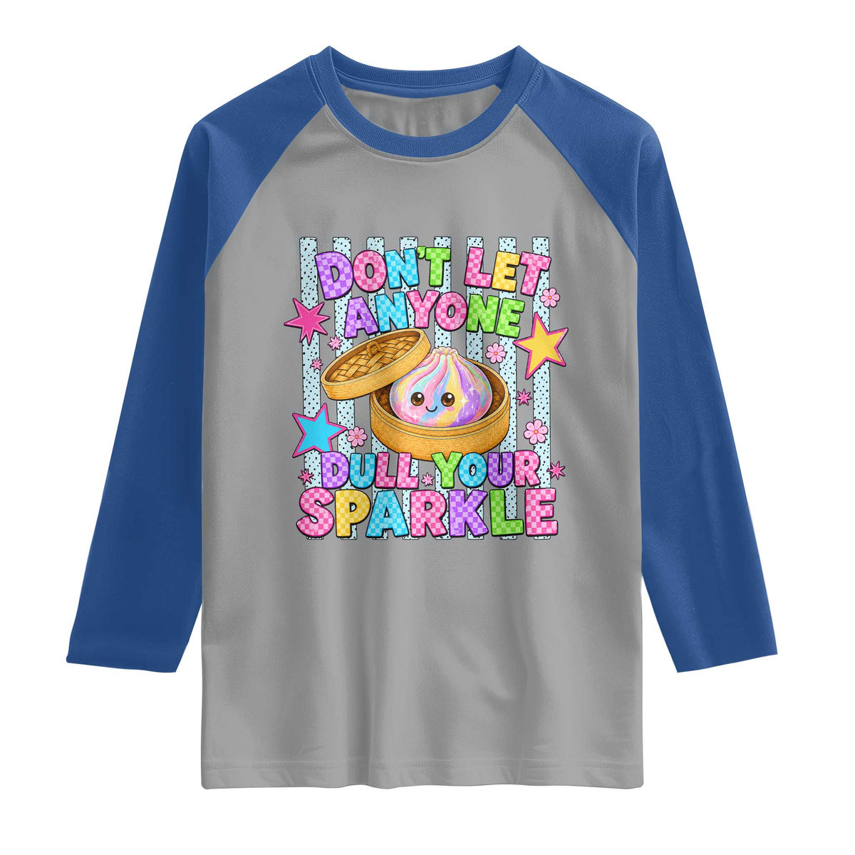 Squishy Lovers Raglan Shirt Dont Let Anyone Dull Your Sparkle Cute Rainbow Dumpling Graphic