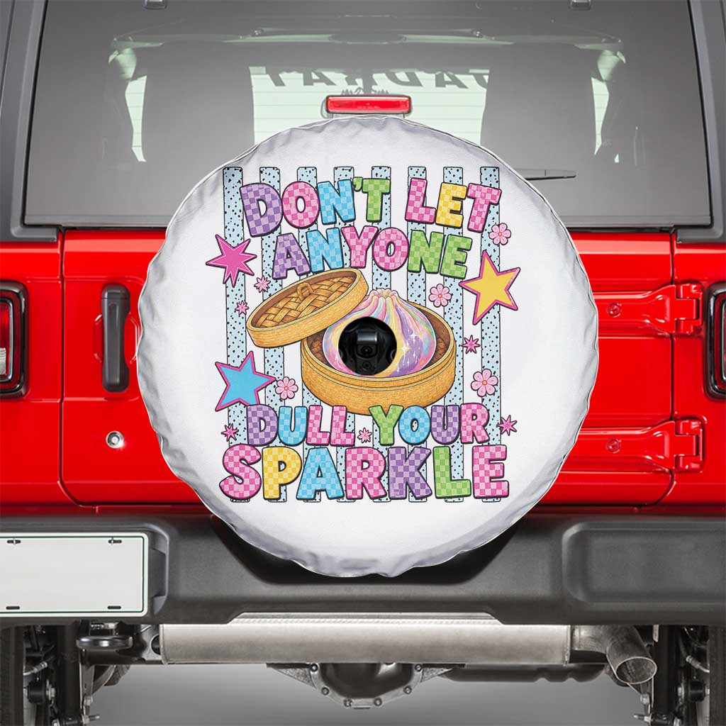 Squishy Lovers Spare Tire Cover Dont Let Anyone Dull Your Sparkle Cute Rainbow Dumpling Graphic TS10 White Print Your Wear