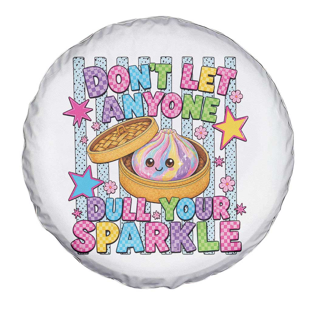 Squishy Lovers Spare Tire Cover Dont Let Anyone Dull Your Sparkle Cute Rainbow Dumpling Graphic TS10 Print Your Wear