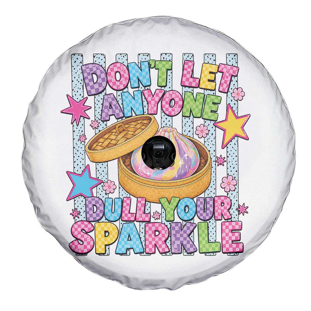 Squishy Lovers Spare Tire Cover Dont Let Anyone Dull Your Sparkle Cute Rainbow Dumpling Graphic TS10 Print Your Wear