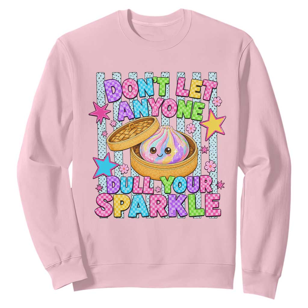 Squishy Lovers Sweatshirt Dont Let Anyone Dull Your Sparkle Cute Rainbow Dumpling Graphic