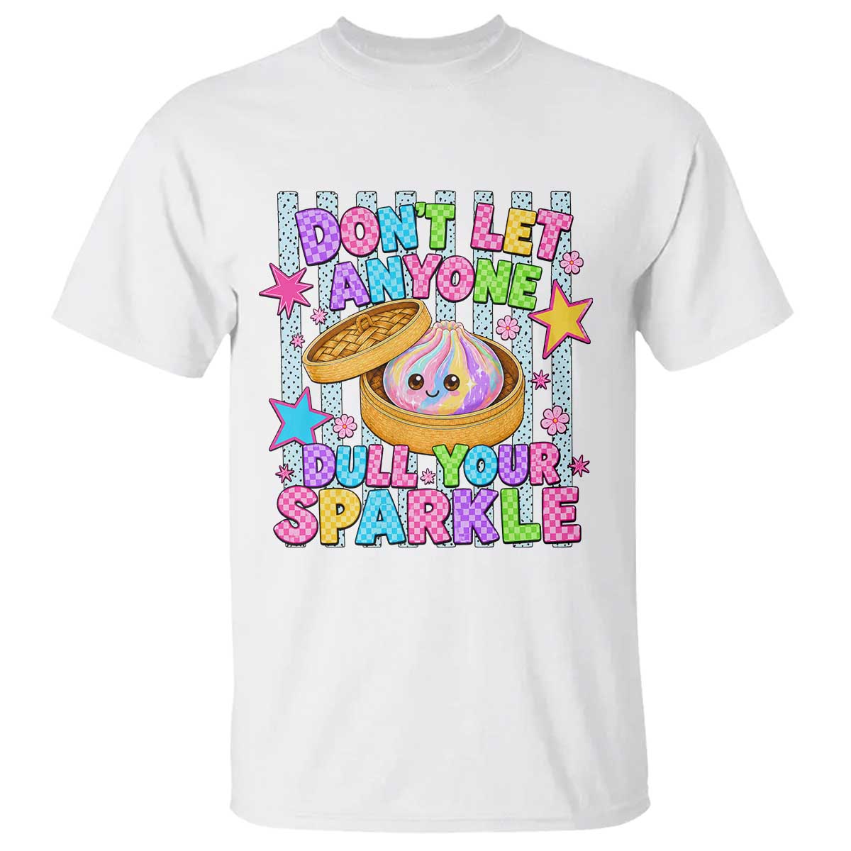 Squishy Lovers T Shirt Dont Let Anyone Dull Your Sparkle Cute Rainbow Dumpling Graphic