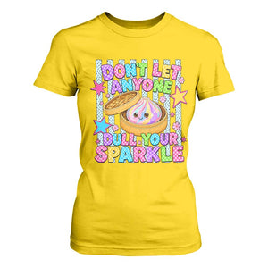 Squishy Lovers T Shirt For Women Dont Let Anyone Dull Your Sparkle Cute Rainbow Dumpling Graphic