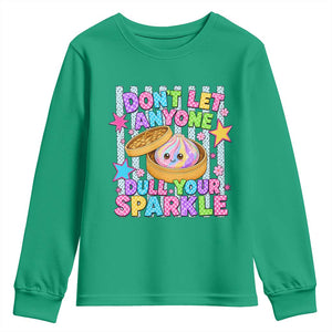 Squishy Lovers Youth Sweatshirt Dont Let Anyone Dull Your Sparkle Cute Rainbow Dumpling Graphic