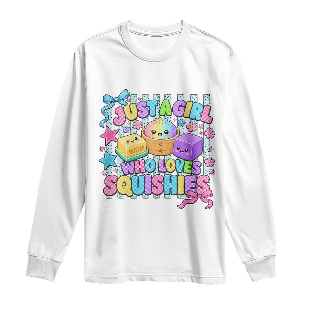 Just A Girl Who Loves Squishies Long Sleeve Shirt Cute Butter Dumpling Graphic Coquette Bow Girls