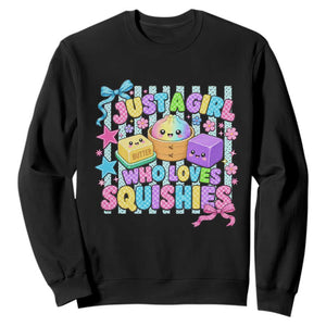 Just A Girl Who Loves Squishies Sweatshirt Cute Butter Dumpling Graphic Coquette Bow Girls