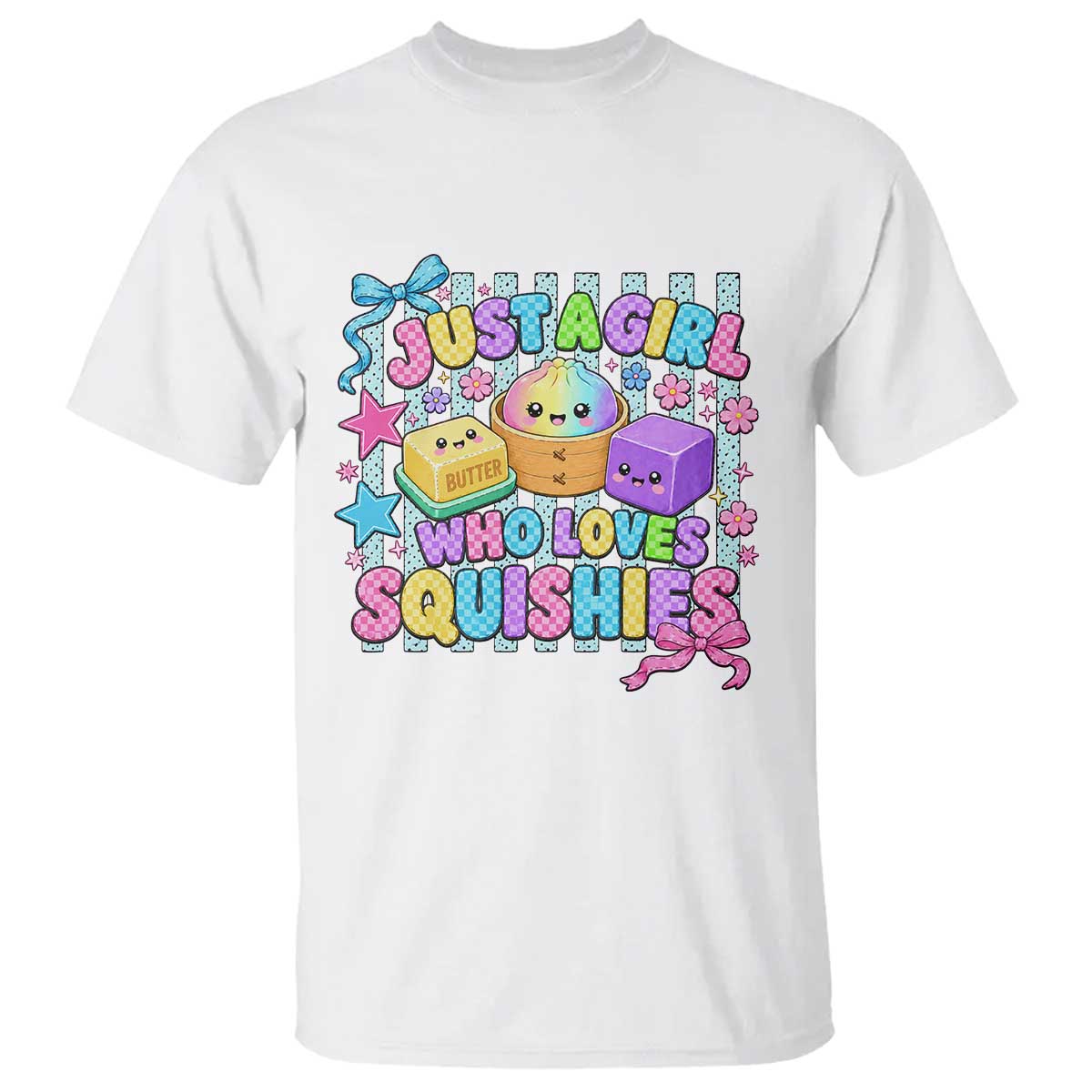 Just A Girl Who Loves Squishies T Shirt Cute Butter Dumpling Graphic Coquette Bow Girls TS10 White Print Your Wear