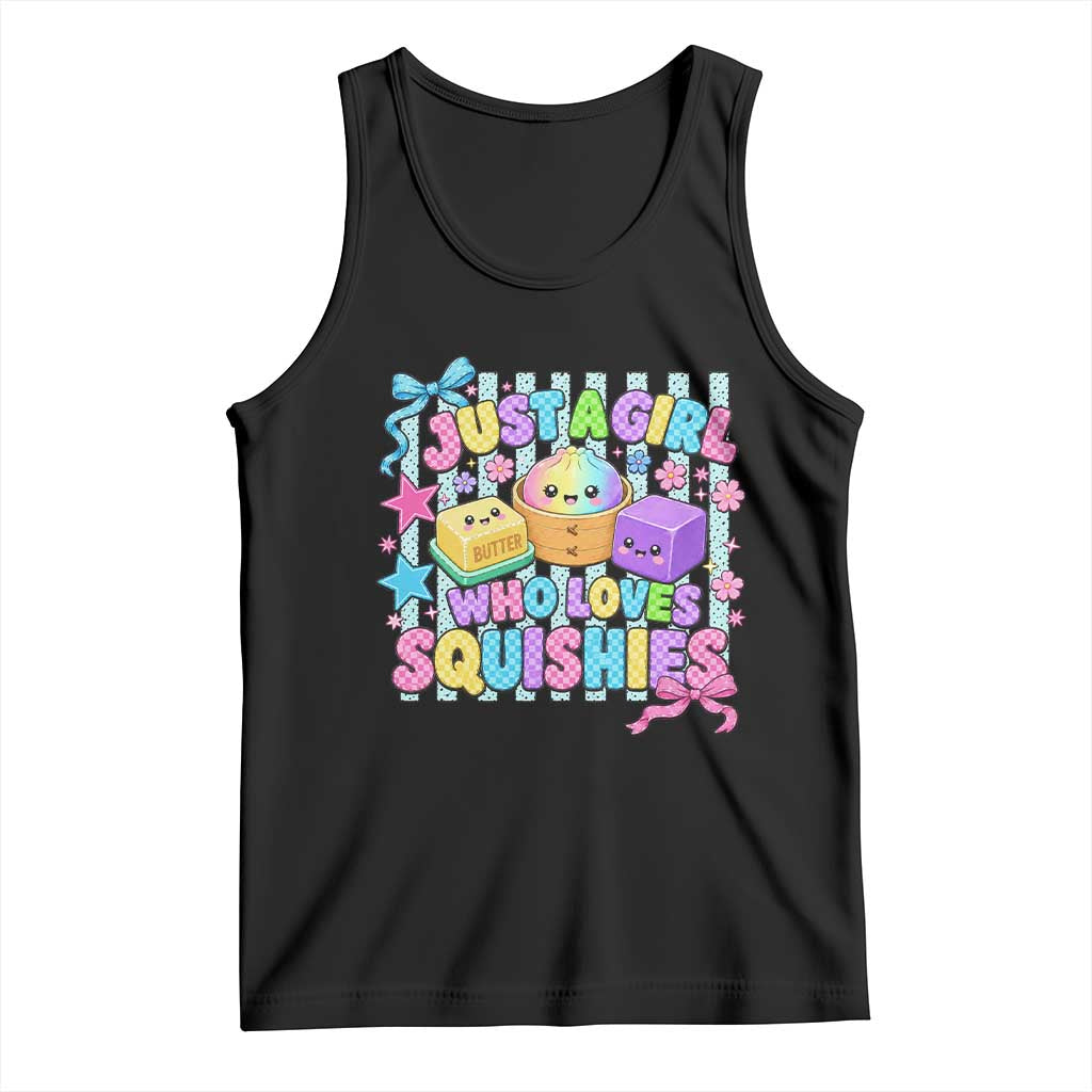 Just A Girl Who Loves Squishies Tank Top Cute Butter Dumpling Graphic Coquette Bow Girls