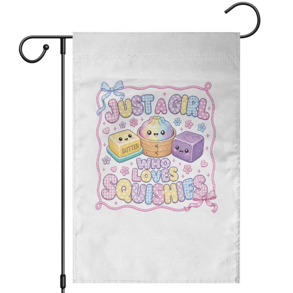 Just A Girl Who Loves Squishies Garden Flag Squishy Lovers Kawaii Dumpling Graphic Coquette Bow Girls TS10 White Print Your Wear