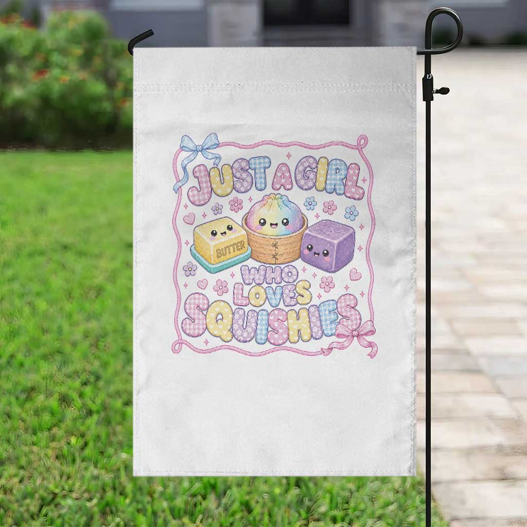 Just A Girl Who Loves Squishies Garden Flag Squishy Lovers Kawaii Dumpling Graphic Coquette Bow Girls