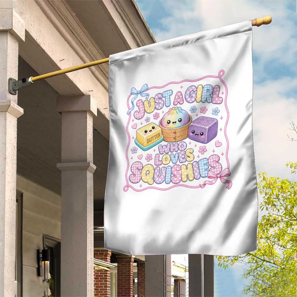 Just A Girl Who Loves Squishies Garden Flag Squishy Lovers Kawaii Dumpling Graphic Coquette Bow Girls
