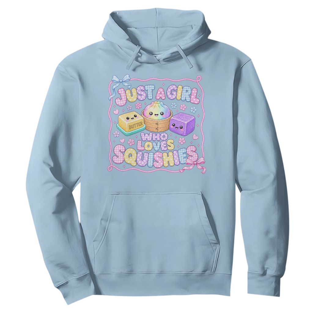 Just A Girl Who Loves Squishies Hoodie Squishy Lovers Kawaii Dumpling Graphic Coquette Bow Girls TS10 Light Blue Print Your Wear