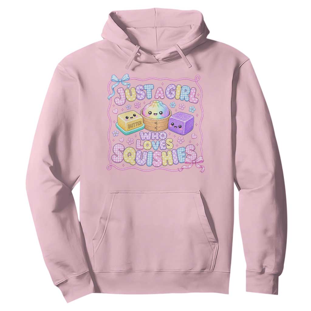 Just A Girl Who Loves Squishies Hoodie Squishy Lovers Kawaii Dumpling Graphic Coquette Bow Girls TS10 Light Pink Print Your Wear