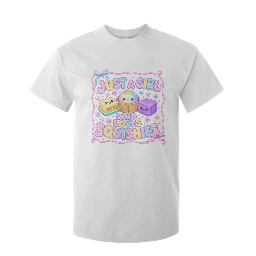 Just A Girl Who Loves Squishies T Shirt For Kid Squishy Lovers Kawaii Dumpling Graphic Coquette Bow Girls TS10 White Print Your Wear