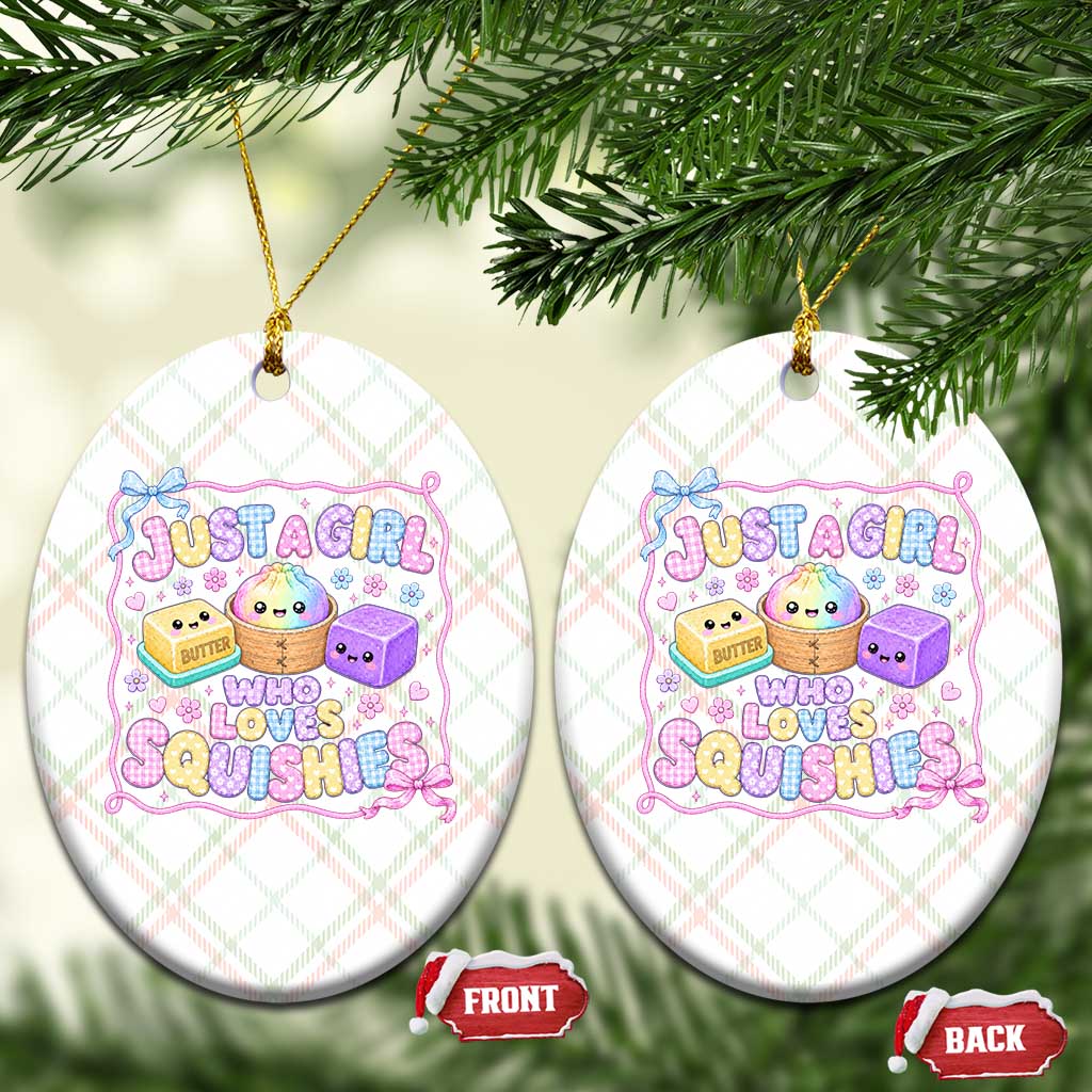 Just A Girl Who Loves Squishies Ceramic Ornament Squishy Lovers Kawaii Dumpling Graphic Coquette Bow Girls TS10 Print Your Wear