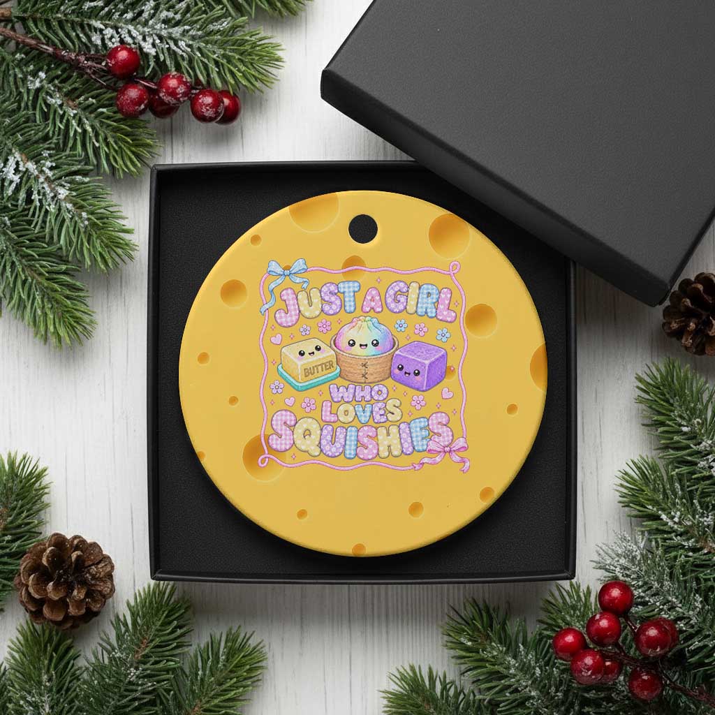 Just A Girl Who Loves Squishies Ceramic Ornament Squishy Lovers Kawaii Dumpling Graphic Coquette Bow Girls TS10 1pc Yellow Cheese Print Your Wear