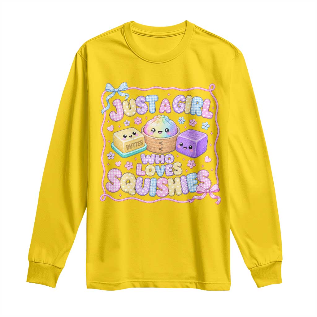 Just A Girl Who Loves Squishies Long Sleeve Shirt Squishy Lovers Kawaii Dumpling Graphic Coquette Bow Girls TS10 Daisy Print Your Wear