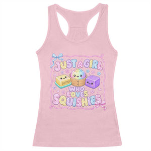 Just A Girl Who Loves Squishies Racerback Tank Top Squishy Lovers Kawaii Dumpling Graphic Coquette Bow Girls TS10 Light Pink Print Your Wear