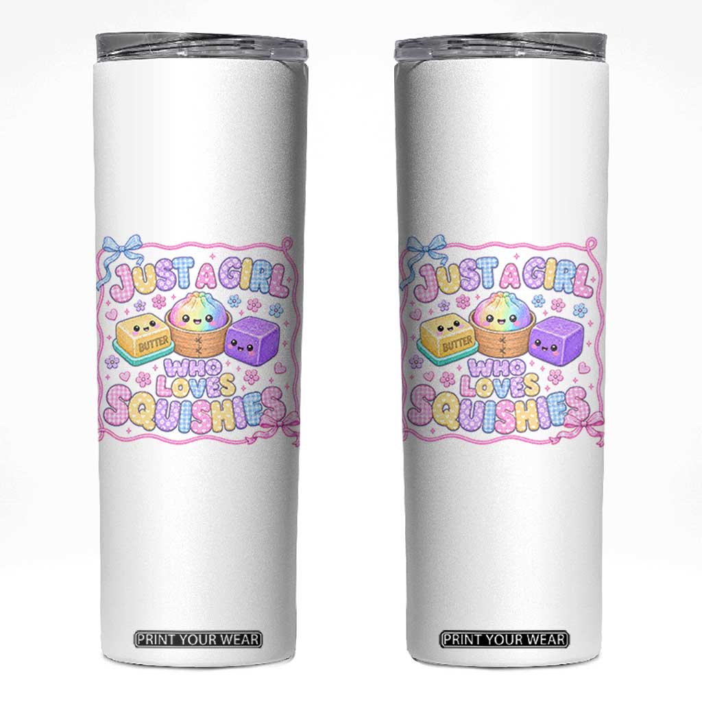 Just A Girl Who Loves Squishies Skinny Tumbler Squishy Lovers Kawaii Dumpling Graphic Coquette Bow Girls