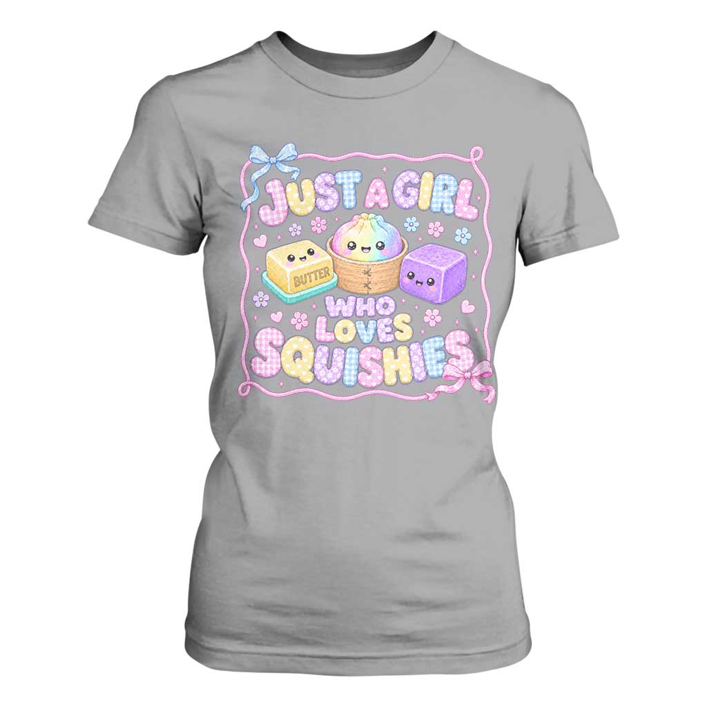 Just A Girl Who Loves Squishies T Shirt For Women Squishy Lovers Kawaii Dumpling Graphic Coquette Bow Girls TS10 Sport Gray Print Your Wear