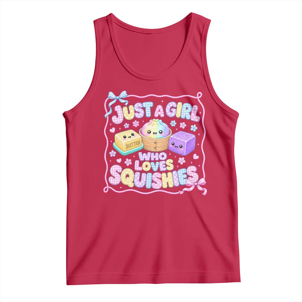 Just A Girl Who Loves Squishies Tank Top Squishy Lovers Kawaii Dumpling Graphic Coquette Bow Girls TS10 Red Print Your Wear
