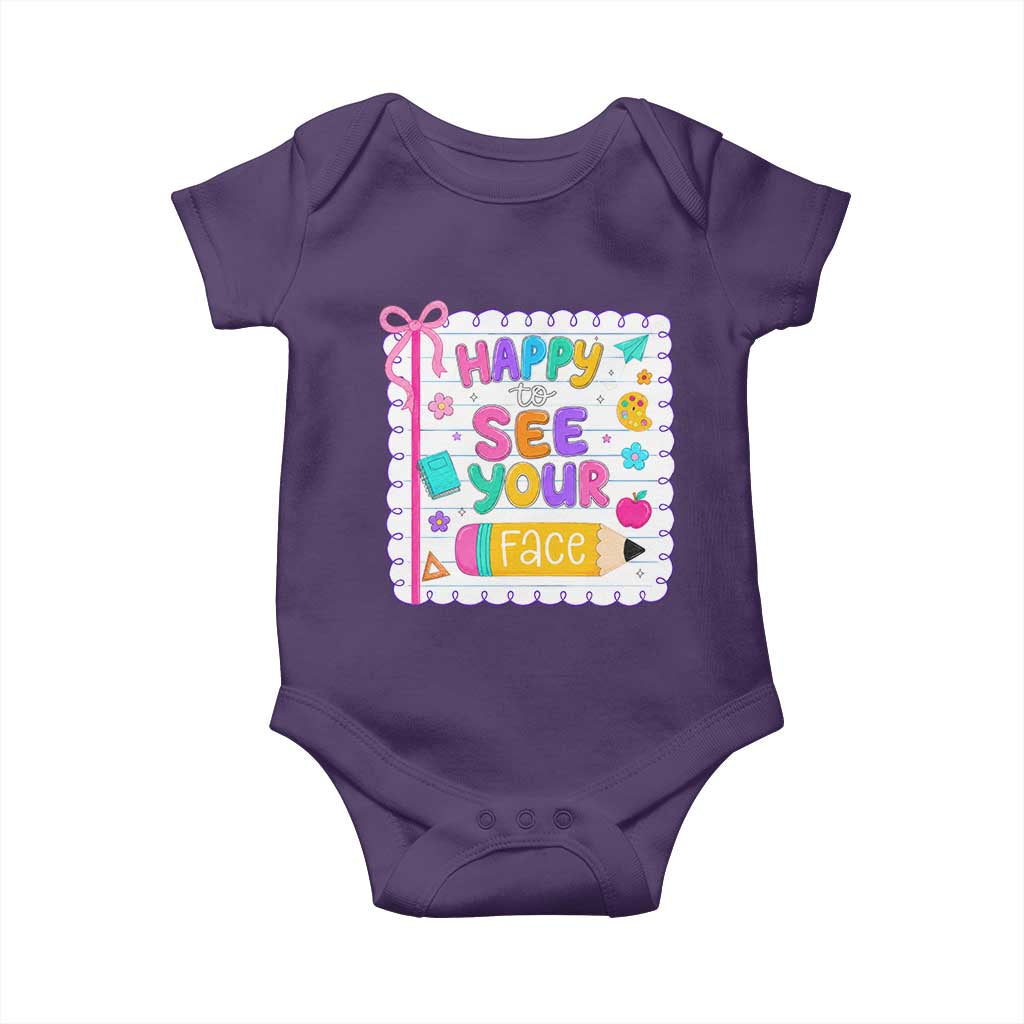 Happy To See Your Face Cute Teacher Back To School Graphic Baby Onesie TS10 Purple Print Your Wear