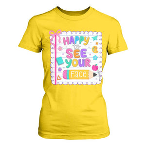 Happy To See Your Face Cute Teacher Back To School Graphic T Shirt For Women TS10 Daisy Print Your Wear
