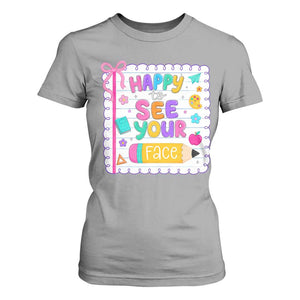 Happy To See Your Face Cute Teacher Back To School Graphic T Shirt For Women TS10 Sport Gray Print Your Wear