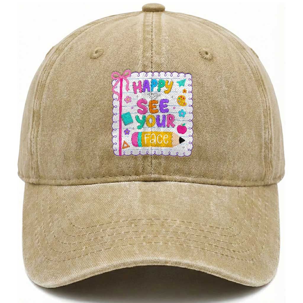 Happy To See Your Face Cute Teacher Back To School Graphic Washed Cotton Baseball Cap TS10 Print Your Wear