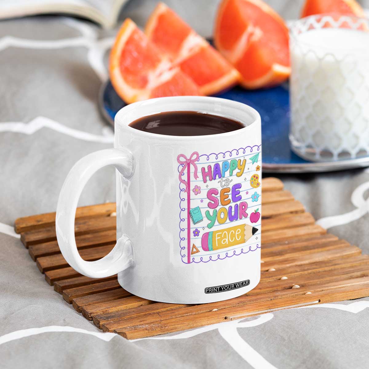 Happy To See Your Face Cute Teacher Back To School Graphic Coffee Mug TS10 Print Your Wear