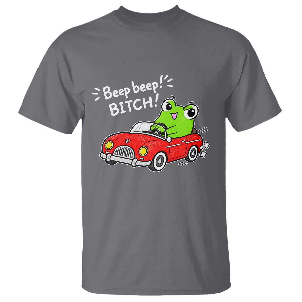 Beep Beep Frog T Shirt Funny Driving Frog Red Convertible Car Graphic TS10 Charcoal Print Your Wear