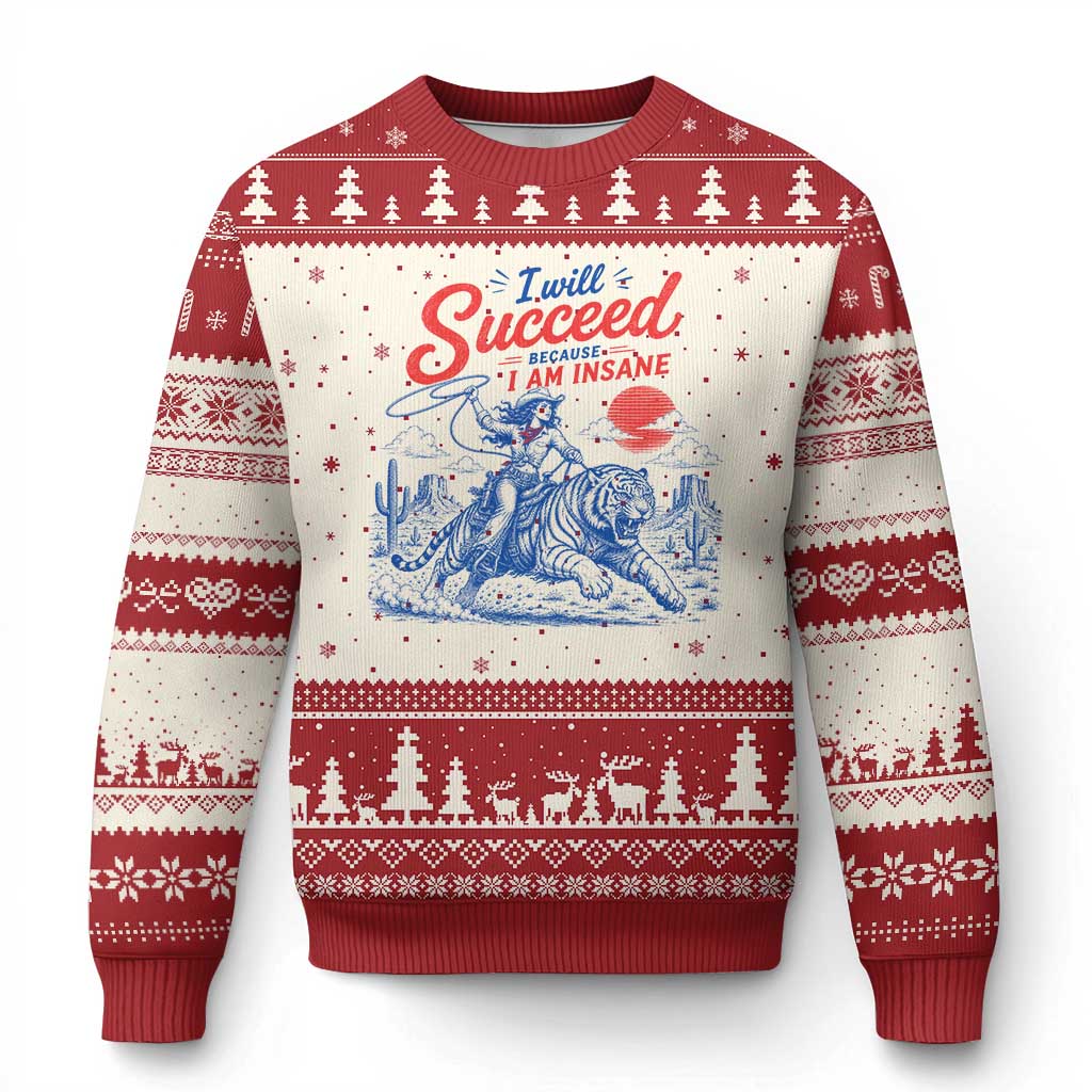 I Will Succeed Because I Am Insane Cowgirl Riding Tiger Vintage Graphic Ugly Christmas Sweater TS10 Beige Red Print Your Wear