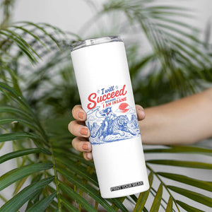 I Will Succeed Because I Am Insane Cowgirl Riding Tiger Vintage Graphic Skinny Tumbler TS10 Print Your Wear