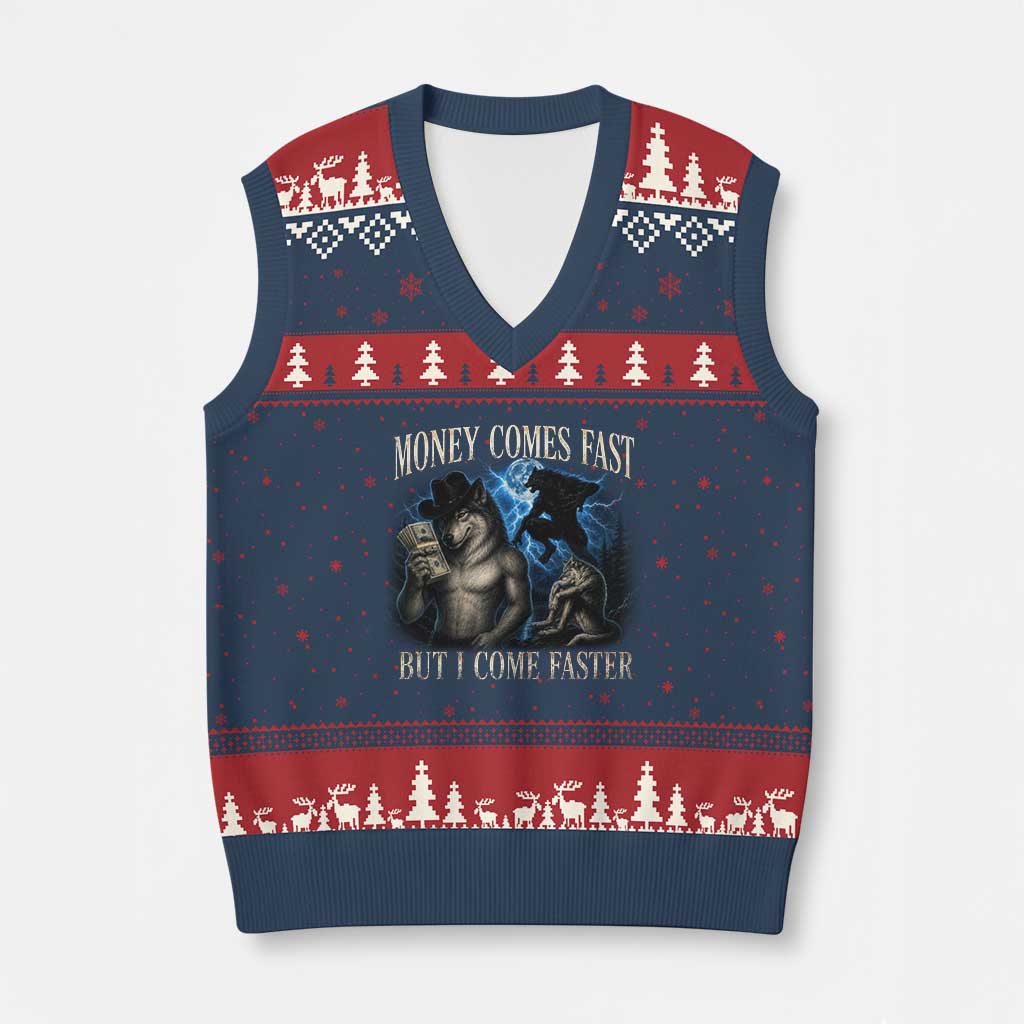 Funny Alpha Wolf Meme V-Neck Knit Sweater Vest Vintage Bootleg Graphic Money Comes Fast But I Come Faster TS10 Navy Red Print Your Wear