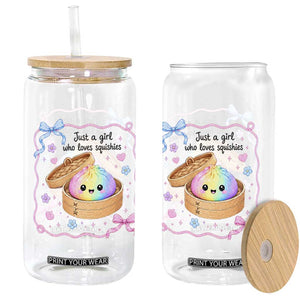 Just A Girl Who Loves Squishies Glass Can Cute Dumpling Graphic Coquette Bow Girls TS10 Print Your Wear