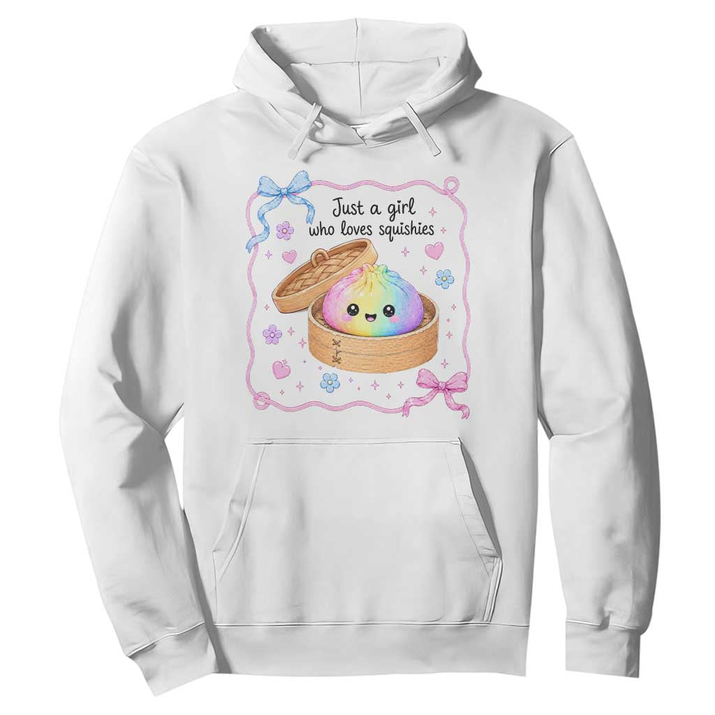 Just A Girl Who Loves Squishies Hoodie Cute Dumpling Graphic Coquette Bow Girls TS10 White Print Your Wear