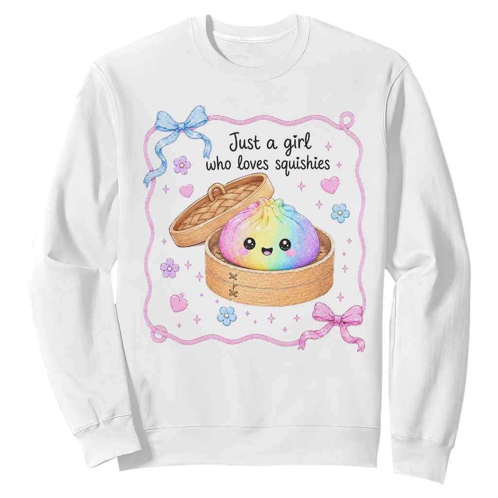 Just A Girl Who Loves Squishies Sweatshirt Cute Dumpling Graphic Coquette Bow Girls TS10 White Print Your Wear