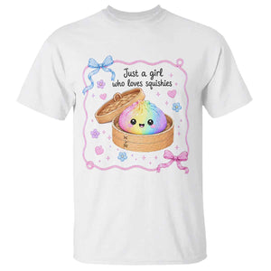 Just A Girl Who Loves Squishies T Shirt Cute Dumpling Graphic Coquette Bow Girls TS10 White Print Your Wear