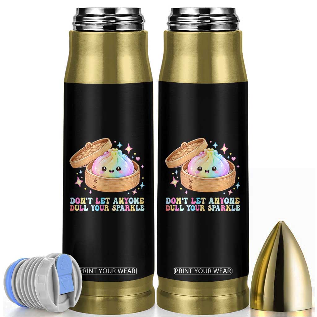 Dont Let Anyone Dull Your Sparkle Cute Rainbow Dumpling Squishy Graphic Bullet Tumbler TS10 Black Print Your Wear