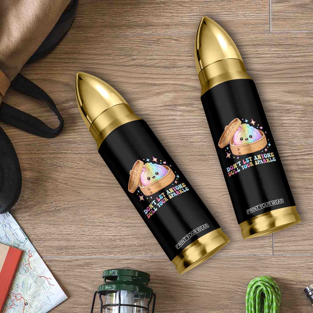 Dont Let Anyone Dull Your Sparkle Cute Rainbow Dumpling Squishy Graphic Bullet Tumbler TS10 Print Your Wear