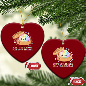 Dont Let Anyone Dull Your Sparkle Cute Rainbow Dumpling Squishy Graphic Ceramic Ornament TS10 Print Your Wear