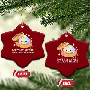 Dont Let Anyone Dull Your Sparkle Cute Rainbow Dumpling Squishy Graphic Ceramic Ornament TS10 Print Your Wear